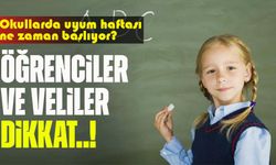 Öğrenciler ve veliler dikkat: Okullarda uyum haftası başlıyor