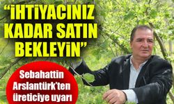Arslantürk’ten fındık üreticisine uyarı: “İhtiyacınız kadar pazara indirin”