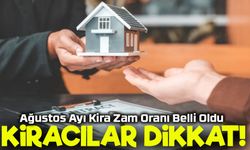 Ev Sahibi ve Kiracılar Dikkat: Ağustos Ayı Kira Zam Oranı Belli Oldu