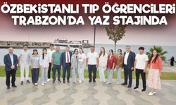 Özbekistanlı 11 Tıp Fakültesi Öğrencisi Trabzon’da Yaz Stajı Yapıyor