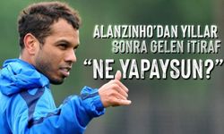 Alanzinho’dan Yıllar Sonra Trabzonspor İtirafları
