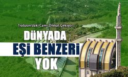 Dünyada Eşi Benzeri Yok! Trabzon'daki Cami Dikkat Çekiyor