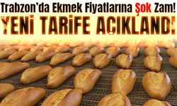Trabzon’da Ekmek Fiyatlarına Şok Zam! 200 Gram Ekmek 15 TL Oldu