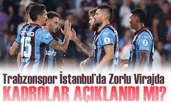 Trabzonspor İstanbul’da Zorlu Virajda: Hedef 2’de 2