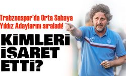 Trabzonspor’da Orta Sahaya Yıldız Adayları! Transfer Listesinde Kimler Var?