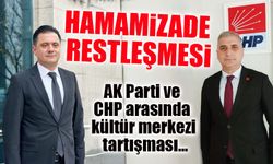 Hamamizade restleşmesi: AK Parti ve CHP arasında kültür merkezi tartışması