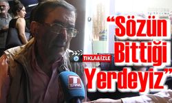 Hasbi Dede: “Sözün Bittiği Yerdeyiz”