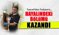 Tunceli'den Trabzon'a! Hayalindeki Bölümü Kazandı...