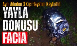 Bölgemizde Yayla Dönüşü Facia: Aynı Aileden 3 Kişi Hayatını Kaybetti!