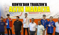 Trabzonlu Sporcular Konya'da Zirvede! Altın Madalya...