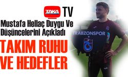 Trabzonspor’un sol beki Mustafa Eskihellaç Duygu Ve Düşüncelerini Açıkladı