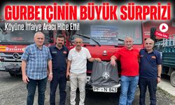 Gurbetçinin Büyük Sürprizi: Köyüne İtfaiye Aracı Hibe Etti!