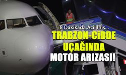 Trabzon-Cidde Uçağında Motor Arızası! 8 Dakikada Acil İniş