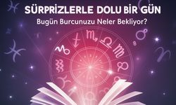 Sürprizlerle Dolu Bir Gün Bugün Burcunuzu Neler Bekliyor?