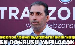 Trabzonspor Asbaşkanı Zeyyat Kafkas’tan Transfer Mesajı: “En Doğrusu Yapılacak”