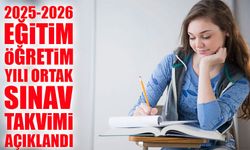 2025-2026 Eğitim Öğretim Yılı Ortak Sınav Takvimi Açıklandı