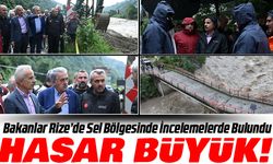 Bakanlar Rize’de Sel Bölgesinde İncelemelerde Bulundu
