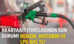 Akaryakıt Fiyatlarında Son Durum! Benzin, Motorin ve LPG’de İl İl Güncel Rakamlar Açıklandı
