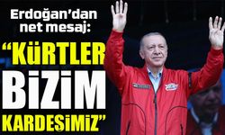 Son dakika! Erdoğan: “Kürtler bizim kardeşimiz, kimse bizi ayıramaz”