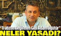 Celil Hekimoğlu’ndan Çarpıcı Sözler: “Trabzon Değirmen Gibi Adam Öğütür”