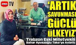 Bahar Ayvazoğlu’ndan fındık ve savunma sanayisi vurgusu: “Artık güçlü bir ülkeyiz”