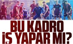 Trabzonspor'un bu kadrosu Kadıköy'de iş yapar mı?