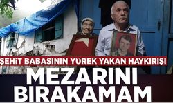 Şehit Ailesinin Feryadı: “Mezarını Bırakamam”