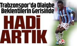Trabzonspor’da Olaigbe Beklentilerin Gerisinde! Fatih Karagümrük Maçıyla Çıkış Arıyor