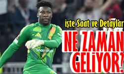 Andre Onana Trabzon’a Geliyor! İşte Saat ve Detaylar