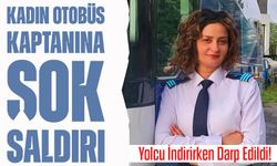 Kadın Otobüs Kaptanına Şok Saldırı: Yolcu İndirirken Darp Edildi!