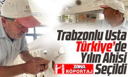Trabzonlu Usta Türkiye’de Yılın Ahisi Seçildi