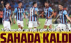 Trabzonspor’un Yeni Lideri Stefan Savic! Bu sezon tüm maçların tamamında sahada kaldı