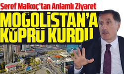 Moğolistan’da Türk İzleri: Şeref Malkoç’tan Anlamlı Ziyaret
