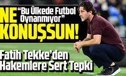 Fatih Tekke’den Hakemlere Sert Tepki: “Bu Ülkede Futbol Oynanmıyor”