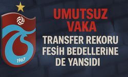 Trabzonspor’un Transfer Rekoru Fesih Bedellerine de Yansıdı