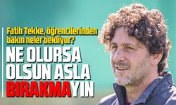 Fatih Tekke’den Öğrencilerine Karagümrük Uyarısı: “Mücadeleyi Asla Bırakmayın”