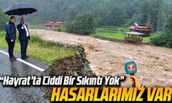 Yoğun yağış sonrası Trabzon ve İlçelerinde can ve mal kaybı var mı?