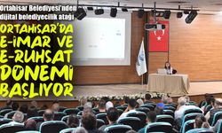 Ortahisar Belediyesi’nde e-imar ve e-ruhsat dönemi başlıyor