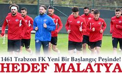 1461 Trabzon FK Yeni Bir Başlangıç Peşinde! Hedef: Malatya Deplasmanında Galibiyet