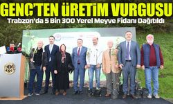 Trabzon’da 5 Bin 300 Yerel Meyve Fidanı Dağıtıldı: Başkan Genç’ten Üretim Vurgusu