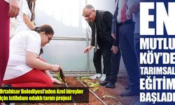 Ortahisar Belediyesi’nden özel bireyler için istihdam odaklı tarım projesi