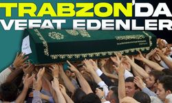Trabzon’da Bugün 17 İsim Şehirde Hüzün Yarattı: İşte Vefat Listesi