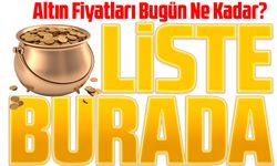 Altın Fiyatları Bugün Ne Kadar? Gram, Çeyrek, Cumhuriyet ve Ons Güncel Değerler