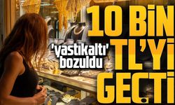 Çeyrek Altın 10 Bin TL’yi Aştı! Rekor Üstüne Rekor, Yastık Altı Bozuldu