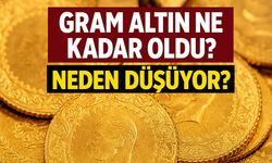 Bugün Gram Altın Ne Kadar Oldu? Altın Fiyatları Neden Düşüyor?