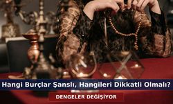 Astrolojik Dengeler Bugün Değişiyor: Hangi Burçlar Şanslı, Hangileri Dikkatli Olmalı?