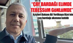 Ali Yerlikaya Rize’deki dev çay bardağı pozuyla sosyal medyada gündem oldu