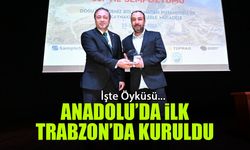 Anadolu'da İlk Trabzon'da Kuruldu! İşte Öyküsü...