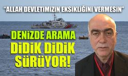 Allah Devletimizin Eksikliğini Vermesin! Arsin'de Denizde Arama Sürüyor