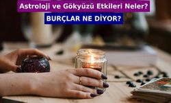 Bugün Burç Yorumları Ne Diyor? Astroloji ve Gökyüzü Etkileri Neler?